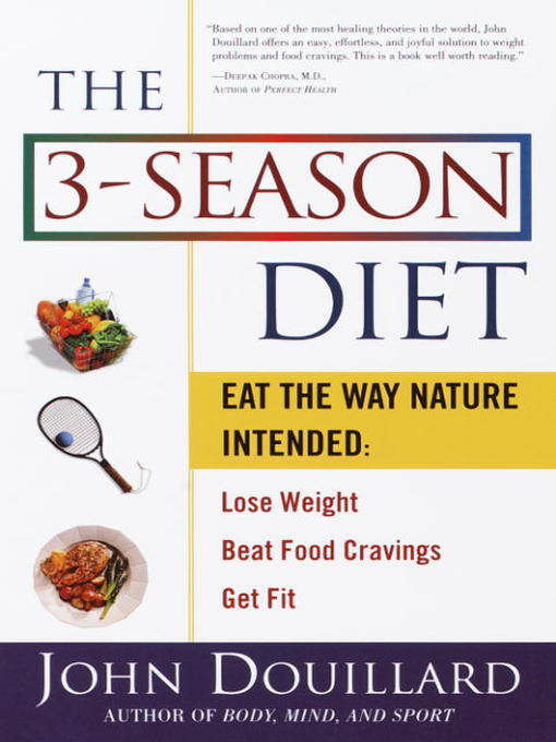 Title details for The 3-Season Diet by John Douillard - Available